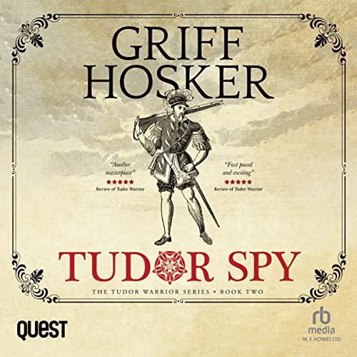 Tudor Spy by Griff Hosker episode artwork