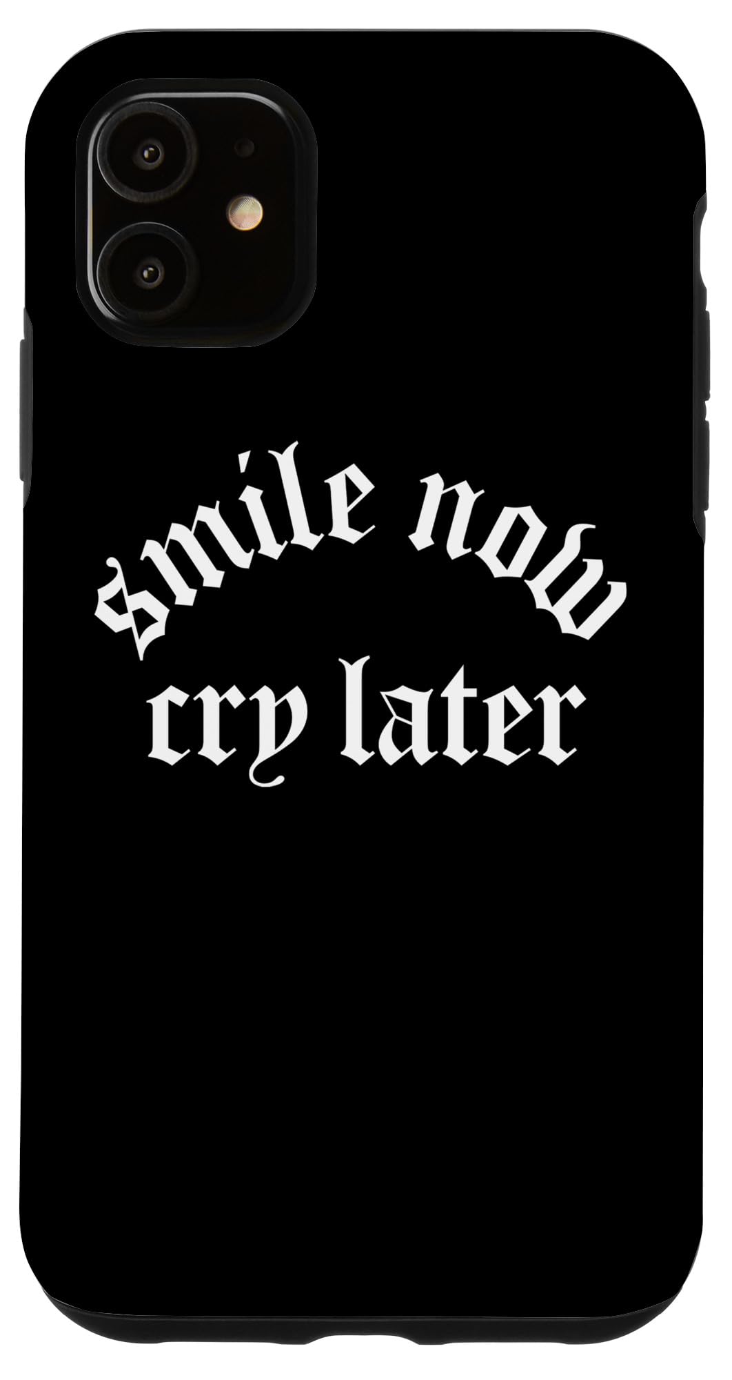 iPhone 11 Smile Now Cry Later Chicano Tattoo Case