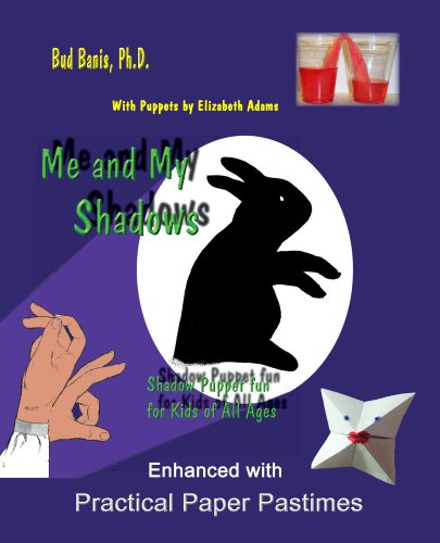 Me and My Shadows--Shadow Puppet Fun for Kids of All Ages