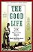 Produktbild The Good Life: Helen and Scott Nearing's Sixty Years of Self-Sufficient Living
