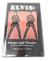 Elvis: Images and Fancies 0878051139 Book Cover