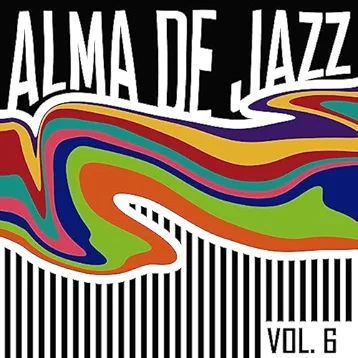 Alma De Jazz, Vol. 6