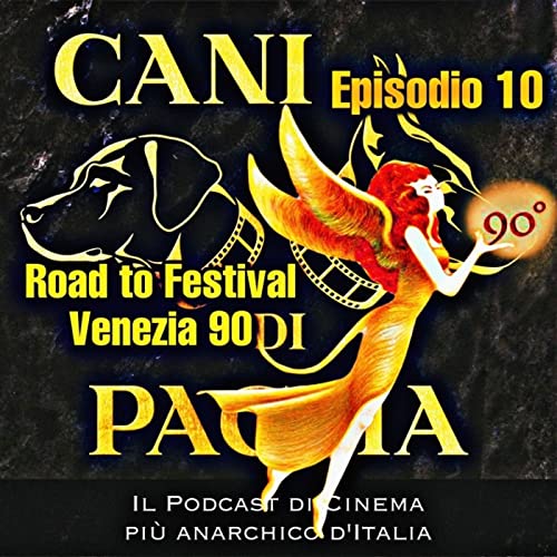 Episodio 10: Road to Festival Venezia 90