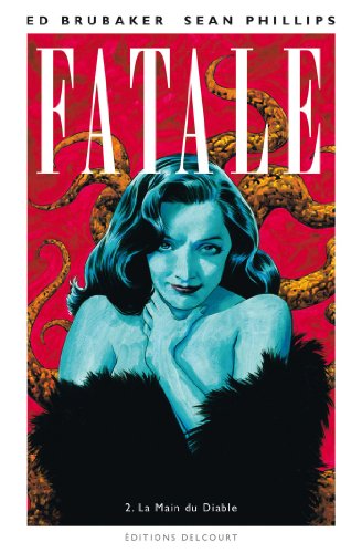 Télécharger Fatale T02 : La Main du Diable Gratuit
