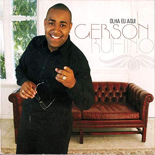 CD Gerson Rufino Olha Eu Aqui