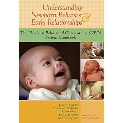 Understanding Newborn Behavior and Early Relationships