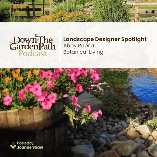Landscape Designer Spotlight: Abby Rupsa of Botanical Living
