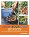 Grow Your Own in Pots