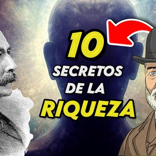 EP1 - Los 10 Secretos de la Riqueza