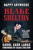 Blake Shelton: Happy Anywhere