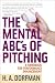 The Mental ABCs of Pitching: A Handbook for Performance Enhancement
