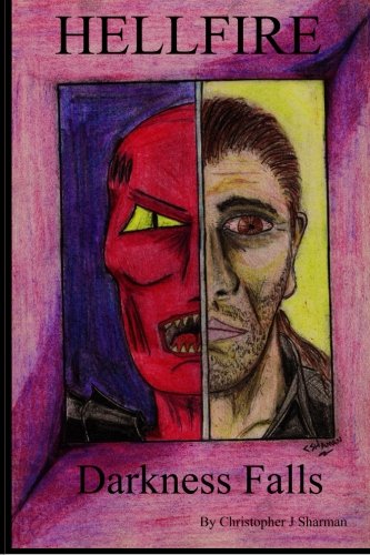Christopher J SharmanHellfire Darkness Falls