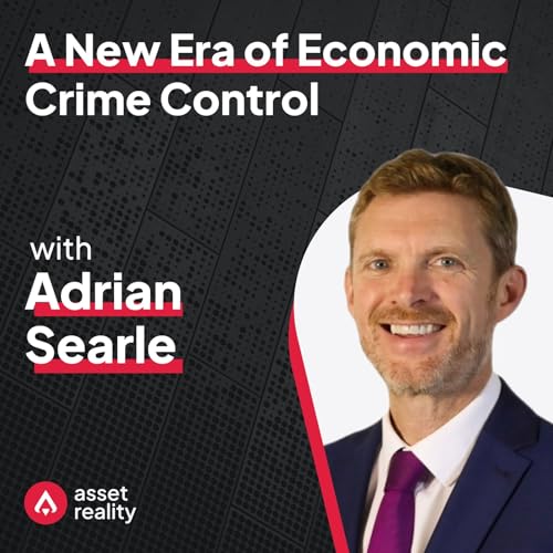 Ep. 29: A New Era of Economic Crime Control