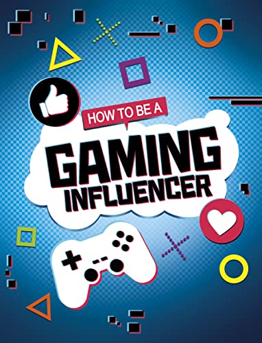 Raintree How to be a Gaming Influencer (How to be an Influencer).