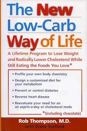 New Low-Carb Way of Life: A Lifetime Programme to Lose Weight and Radically Lower Cholesterol While Still Eating the Foods You Love book cover