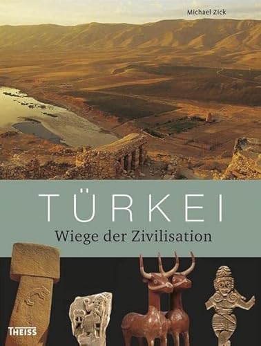 Türkei: Wiege der Zivilisation