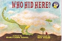 Who Hid Here? 0021822581 Book Cover