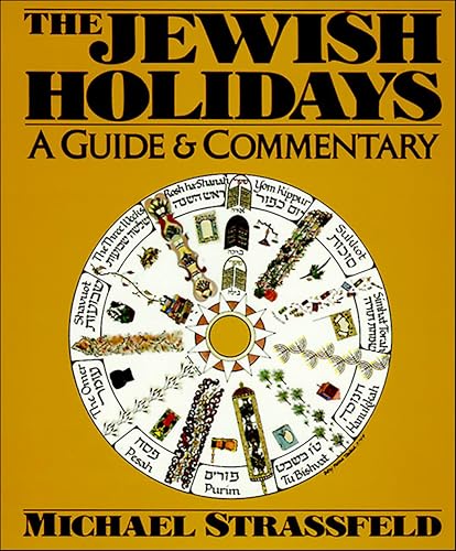 The Jewish Holidays: A Guide & Commentary