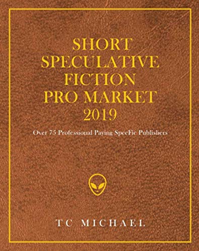 Short Speculative Fiction Pro Market 2019