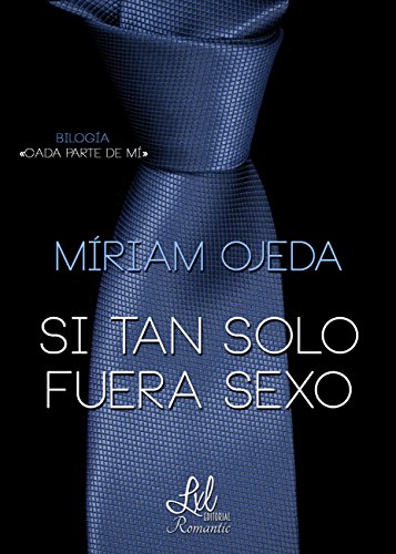 Si tan solo fuera sexo
