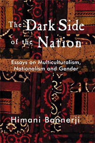 Buy Dark Side of the Nation: Essays on Multiculturalism, Nationalism, and Gender — BookShops.in