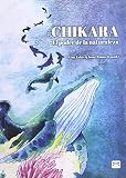 Chikara: El poder de la naturaleza: 1 (Títulos propios)