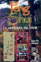 Feng Shui: La Armonia del Vivir 189223100X Book Cover