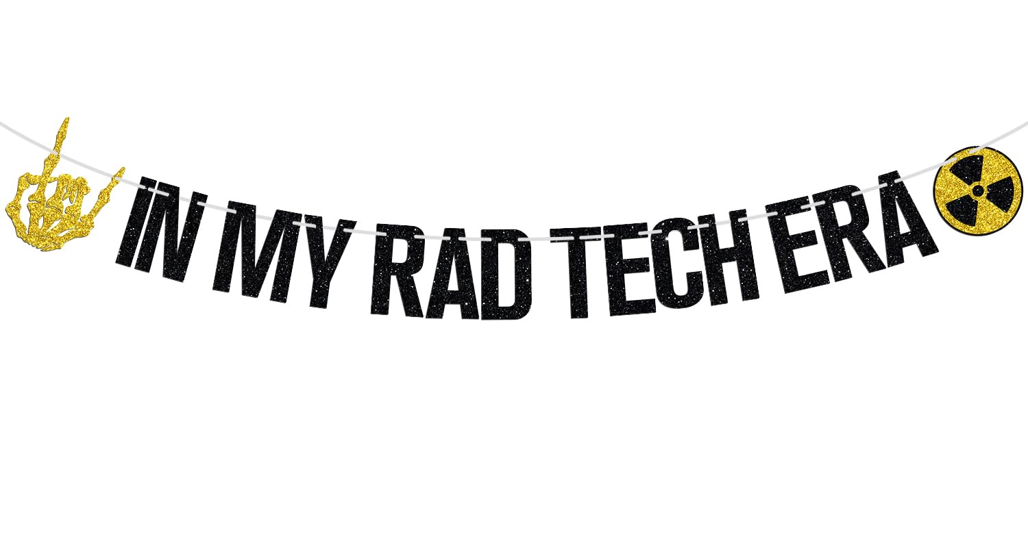 In My Rad Tech Era Banner, Rad Grad Bunting Sign, Rad Tech Appreciation Week, Radiology Tech School Graduation Party Decoration Supplies, Gold Glitter