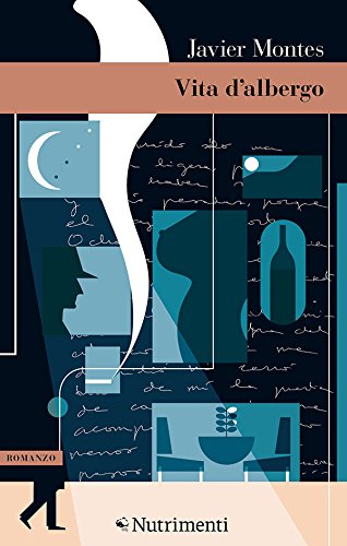 Javier Montes – Vita d’albergo (2018)