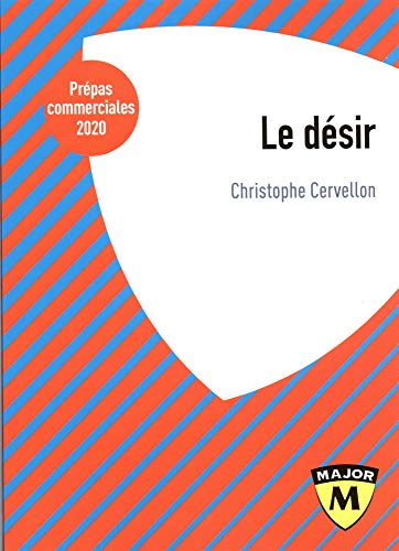 Le désir : Prépas commerciales
