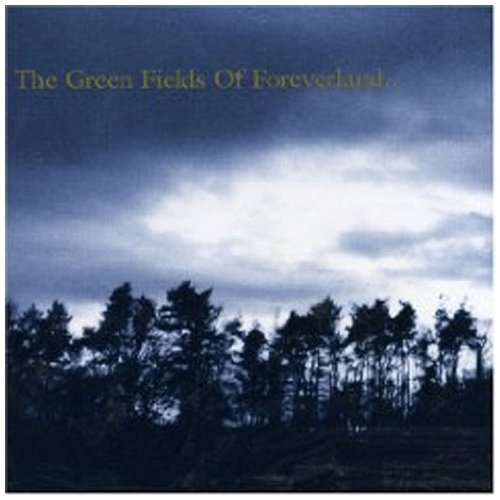 The Green Fields of Foreverland