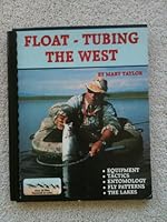 Float-Tubing the West 0964515520 Book Cover
