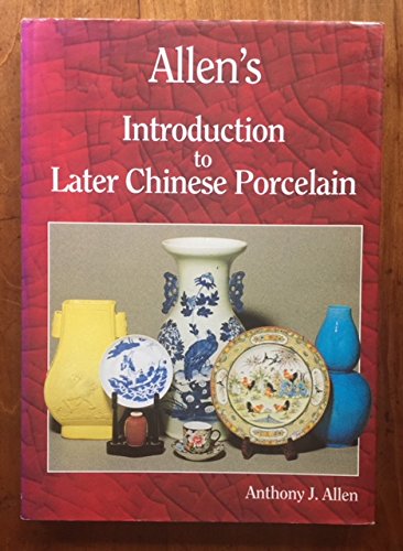 Allen's Introduction to Later Chinese Porcelain