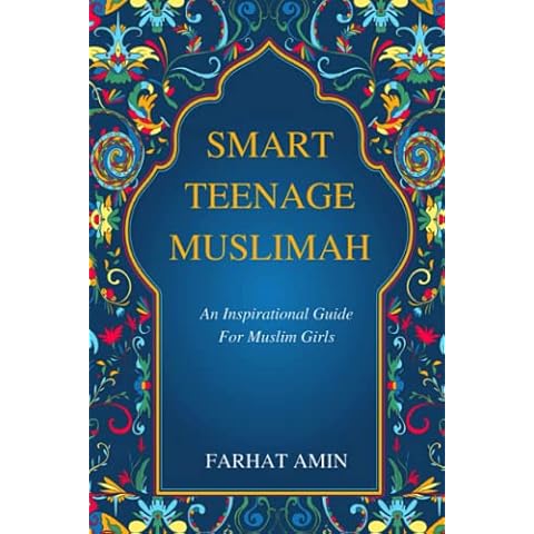 Smart Teenage Muslimah: An inspirational guide for Muslim girls Cover