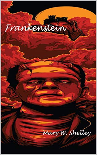 Frankenstein (Spanish Edition) (Anotado)