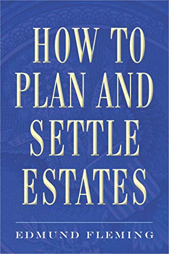 How to Plan and Settle Estates view 2