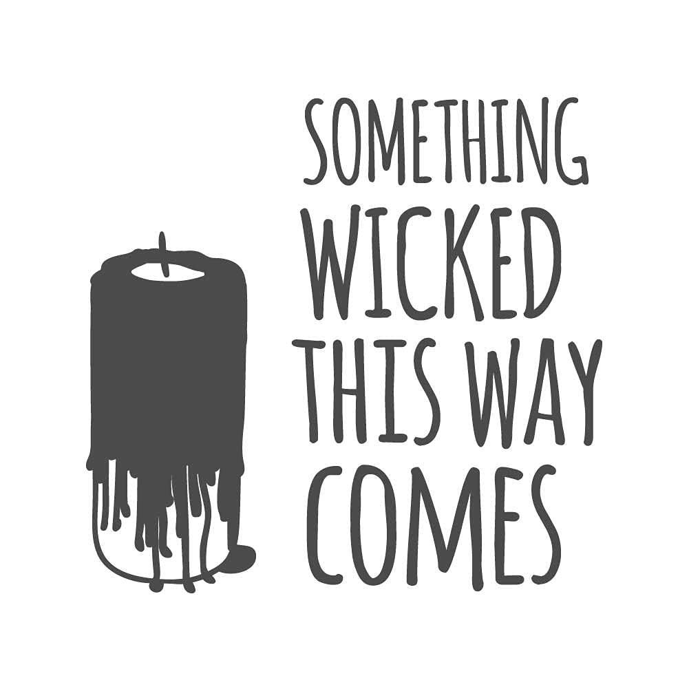 Something Wicked This Way Comes Lit Candle Spell 10 inch Dark Gray Indoor Outdoor Vinyl Decal