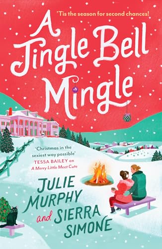 A Jingle Bell Mingle: the perfect spicy festive rom-com from bestselling authors