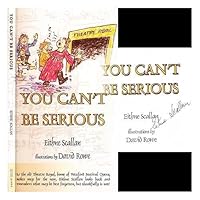 You Can't Be Serious 0954852923 Book Cover