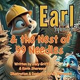 Earl the Squirrel and the Nest of 99 Needles