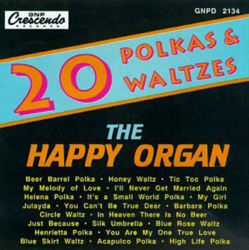 20 Polkas Waltzes The Happy Organ