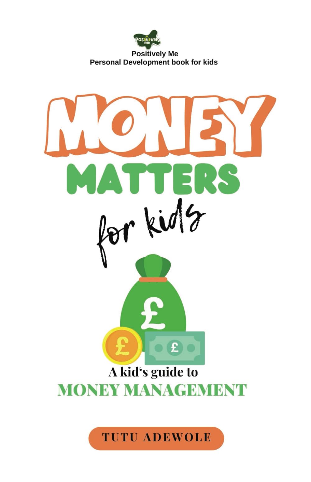 Money Matter For Kids: A Kid's Guide to Money Management