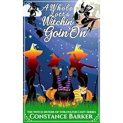 A Whole Lotta Witchin Goin On Audiobook By Constance Barker cover art