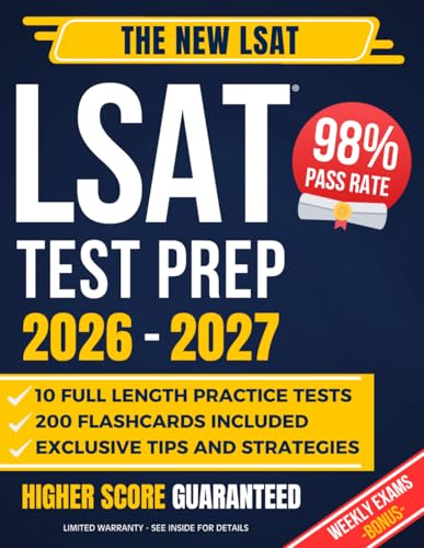LSAT Test Prep: The Complete Study Guide to Ace the New LSAT with a Proven Strategy System | Includes 6 Full-Length Practice Tests and Weekly Exams to Master Every Section and Get into Top Law Schools