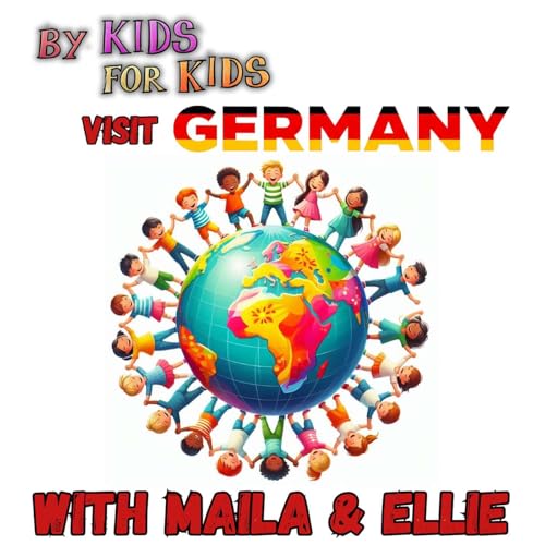 Kids Around the World - Germany (with Maila & Ellie) Podcast Por arte de portada