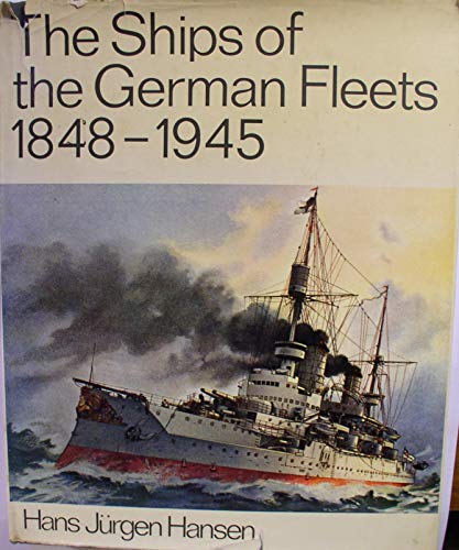 The ships of the German fleets,1848-1945 0668036486 Book Cover