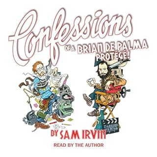 Confessions of a Brian De Palma Protégé! cover art