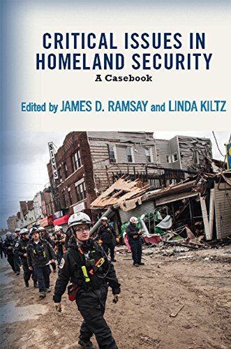 Critical Issues in Homeland Security: A Casebook      Kindle Edition