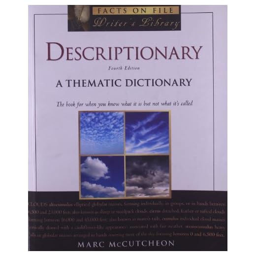 Descriptionary: A Thematic Dictionary (Writers Library) (Facts on File Writer's Library)