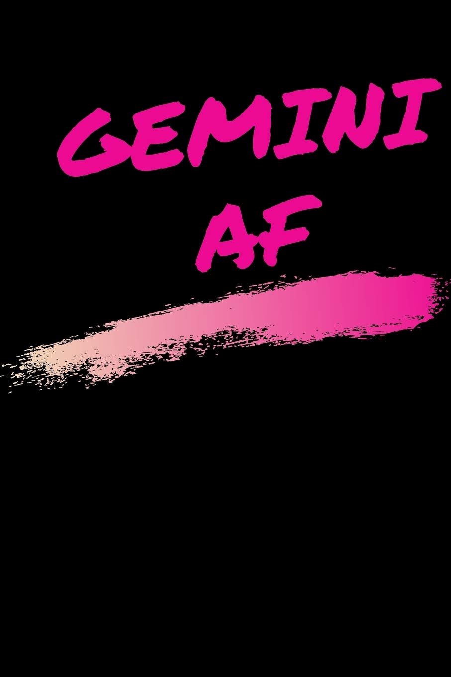 Gemini AF: A journal for the zodiac sign of Gemini